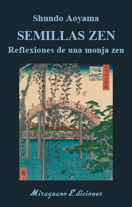 Semillas Zen. Reflexiones de una monja zen, de Aoyamo, Shudo | portada del libro