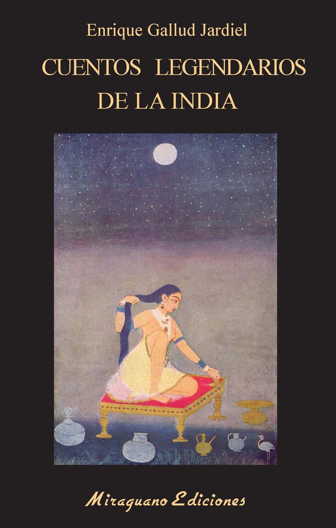 CUENTOS LEGENDARIOS DE LA INDIA, de GALLUD JARDIEL, ENRIQUE | portada del libro