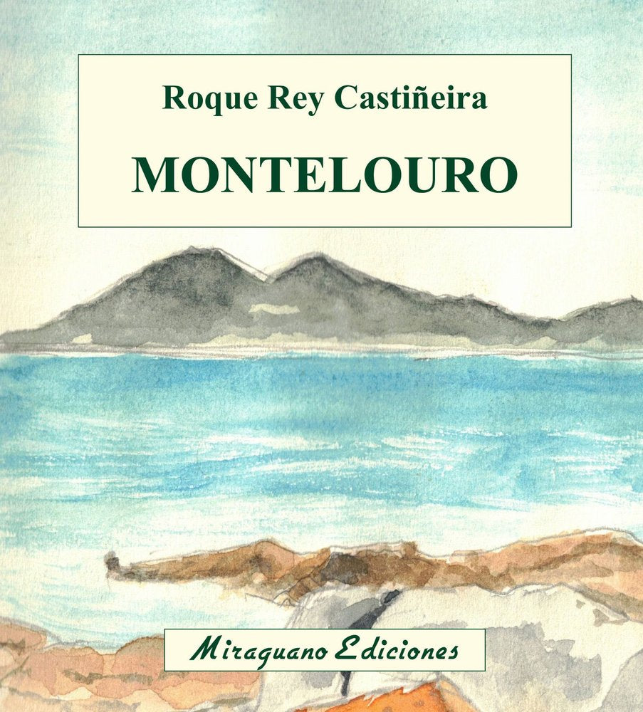 MONTELOURO, de REY CASTIÑEIRA, ROQUE MANUEL | portada del libro