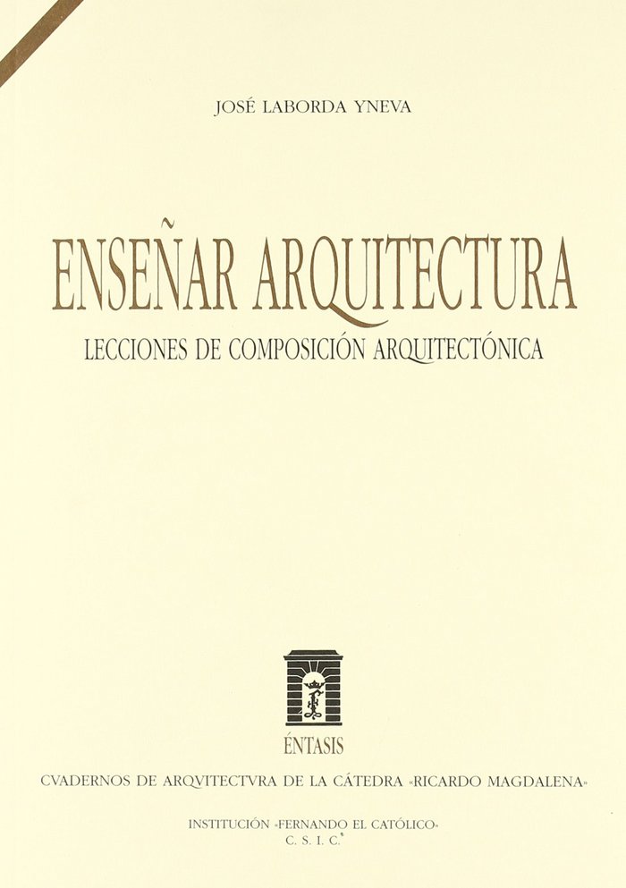 ENSEñAR ARQUITECTURA. LECCIONES DE COMPOSICIóN ARQ, de LABORDA YNEVA | portada del libro