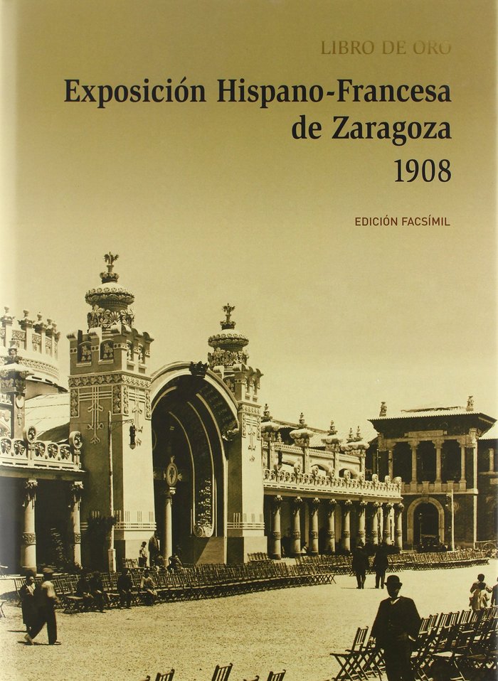 EXPOSICIóN HISPANO-FRANCESA DE ZARAGOZA 1908., de PAMPLONA ESCUDERO | portada del libro