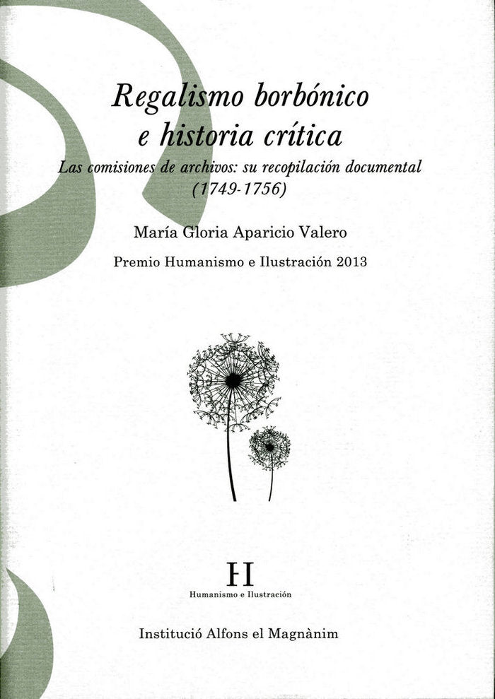 REGALISMO BORBONICO E HISTORIA CRITICA, de APARICIO VALERO, MARíA GLORIA | portada del libro