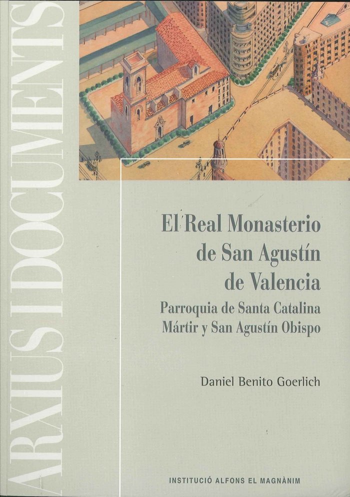 El Real Monasterio de San Agustín de Valencia, de Benito Goerlich | portada del libro