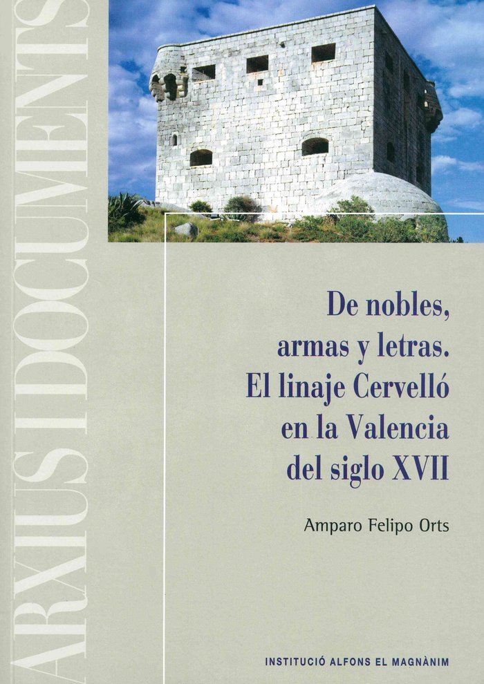 De nobles, armas y letras, de Felipo Orts, Amparo | portada del libro