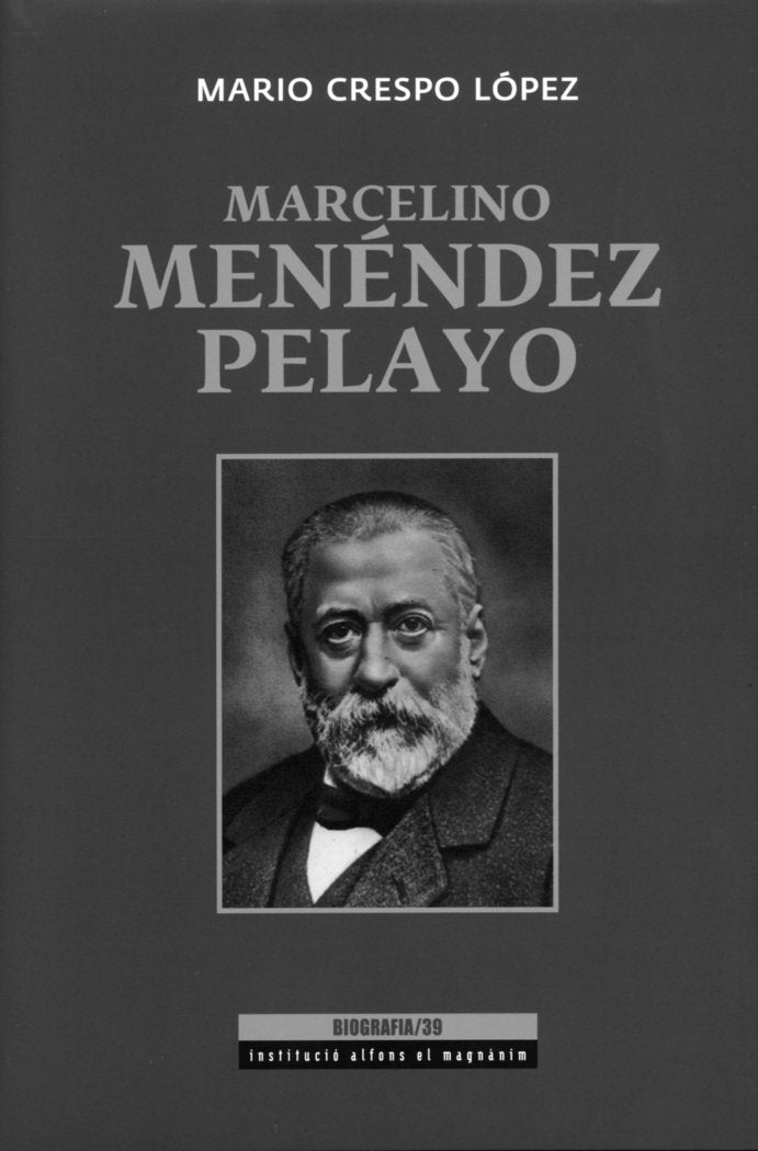 Biografía de Marcelino Menéndez Pelayo, de Crespo López | portada del libro