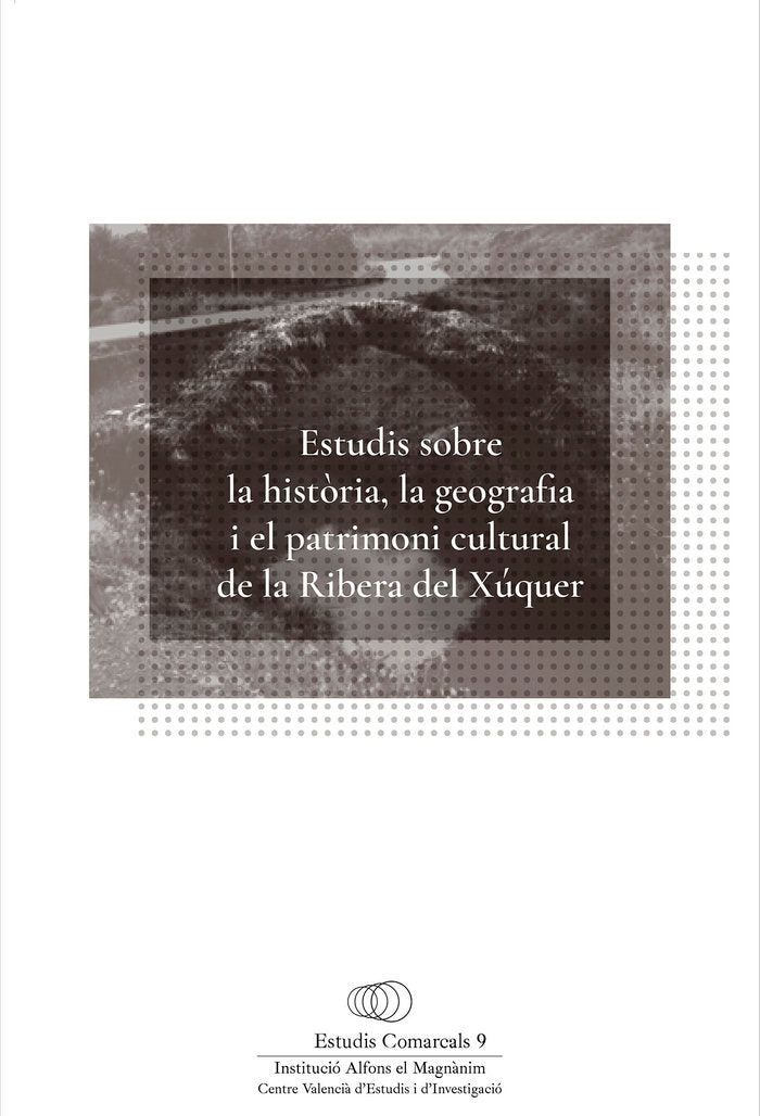 Estudis sobre la història, la geografia i el patrimoni cultural de la Ribera del Xúquer, de Varios autores | portada del libr