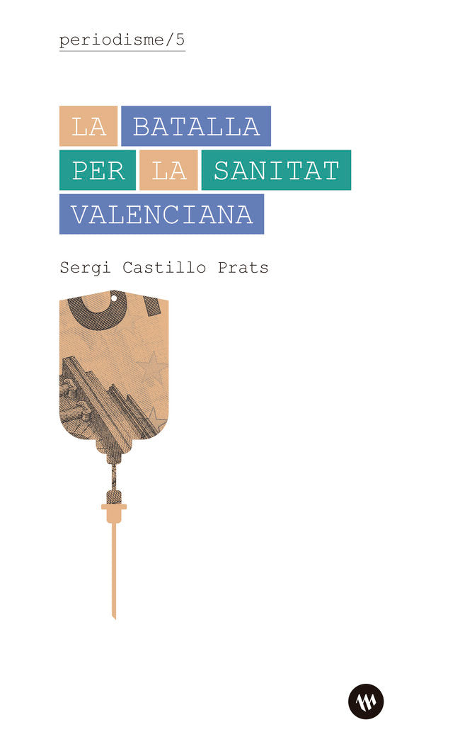 La batalla per la sanitat valenciana, de CASTILLO PRATS, SERGI | portada del libro
