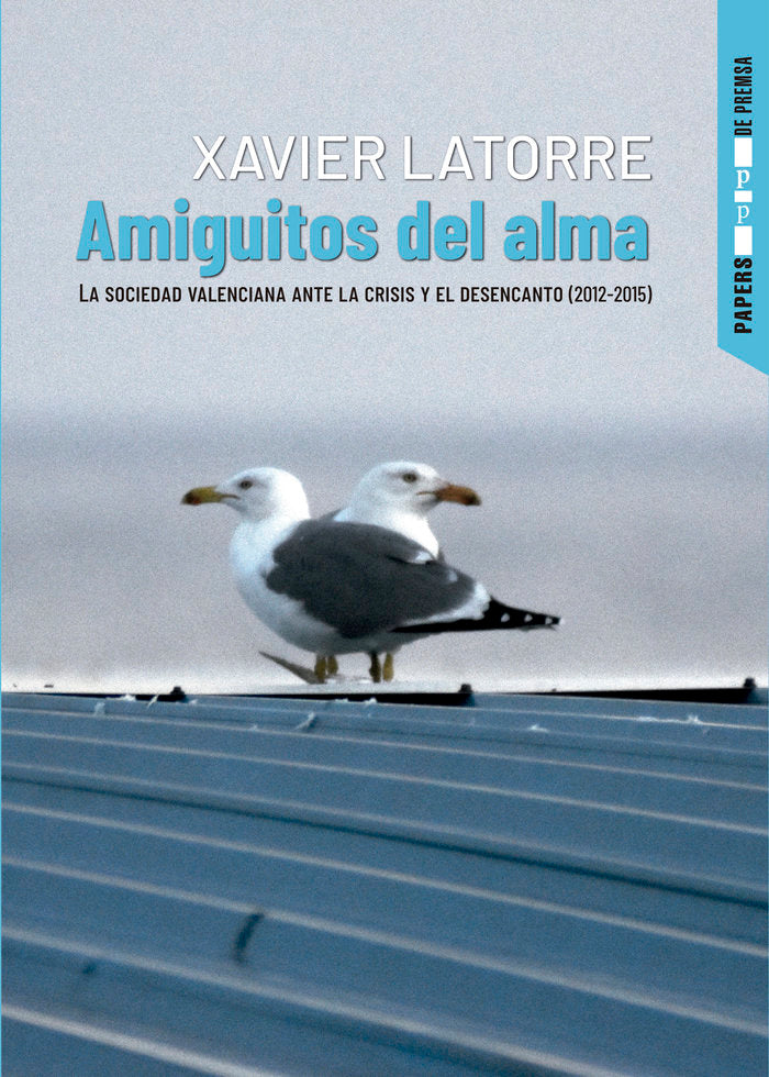 Amiguitos del alma, de LATORRE, XAVIER | portada del libro