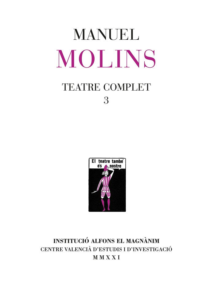 Teatre complet 3, de MOLINS CASAÑA, MANUEL | portada del libro