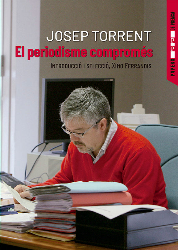 EL PERIODISME COMPROMES, de TORRENT, JOSEP | portada del libro