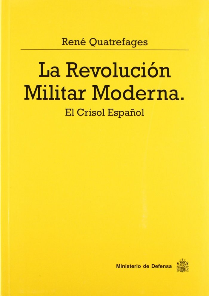 LA REVOLUCION MILITAR MODERNA COLECCION DEFENSA, de QUATREFAGES | portada del libro