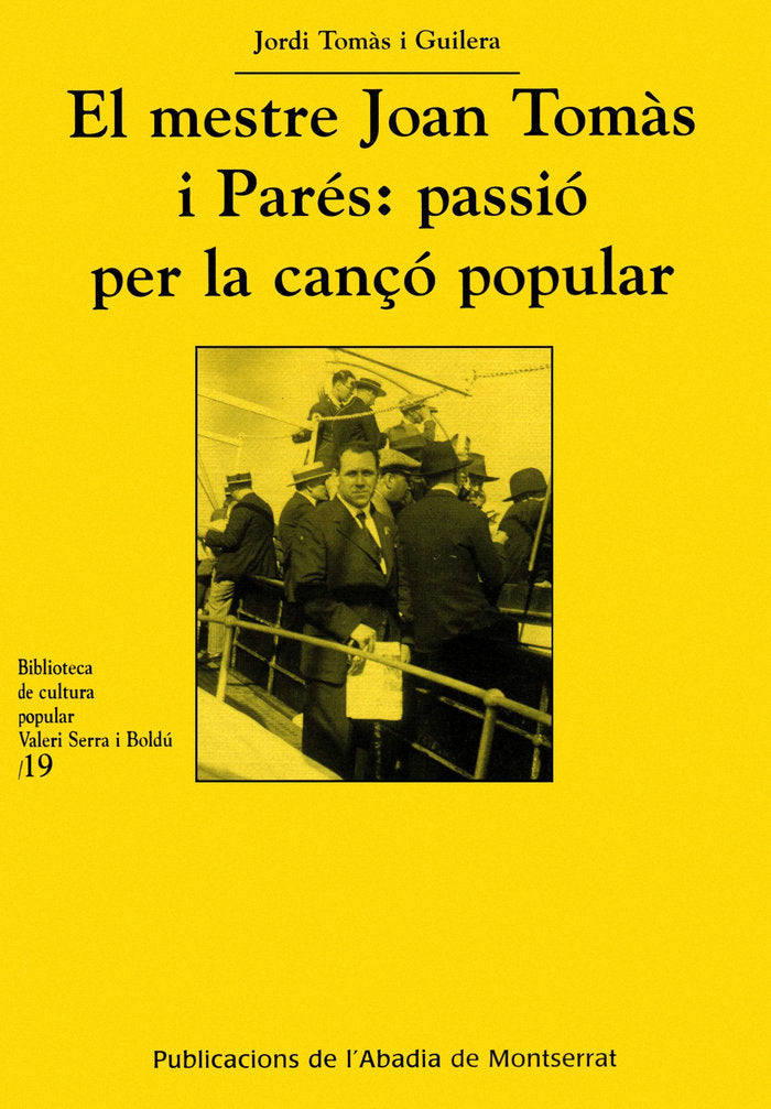 El mestre Joan Tomàs i Parés: passió per la cançó popular, de Tomàs i Guilera, Jordi | portada del libro