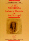 La veu misteriosa. La teoria literaria de Joan Maragall, de QUINTANA I TRIAS | portada del libro