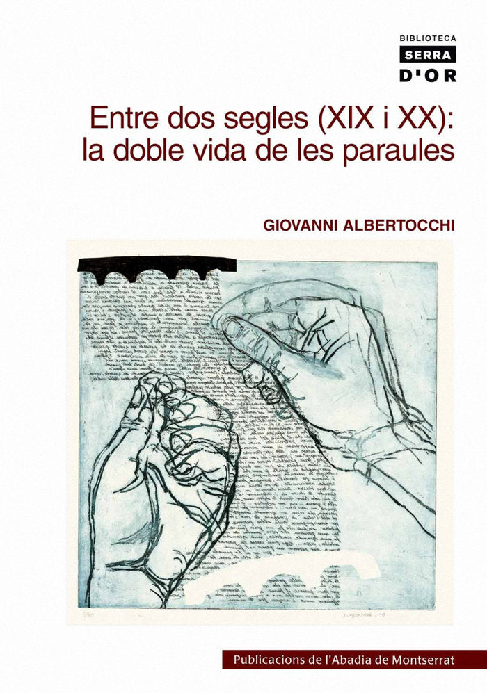 Entre dos segles (XIX i XX): la doble vida de les paraules, de Albertocchi, Giovanni | portada del libro