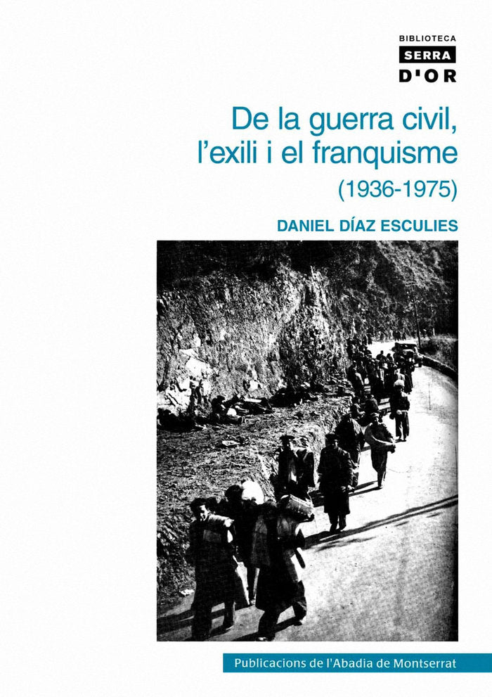 De la guerra civil, l'exili i el franquisme (1936-1975), de Díaz Esculies, Daniel | portada del libro