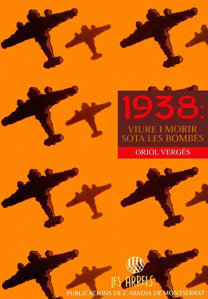 1938: viure i morir sota les bombes, de Vergés i Mundó, Oriol | portada del libro