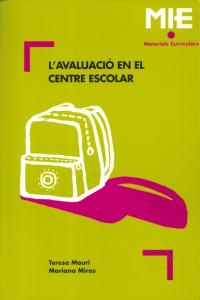 L'avaluació en el centre escolar, de MAURI MAJOS, TERESA | portada del libro