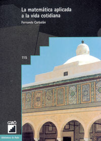 La matemática aplicada a la vida cotidiana, de Corbalan Yuste, Fernando | portada del libro