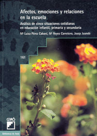 AFECTOS EMOCIONES Y RELACIONES EN LA ESCUELA, de PEREZ CABANI | portada del libro