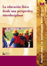 La educación f¡sica desde una perspectiva interdisciplinar, de Aldama Gil, Beatriz | portada del libro