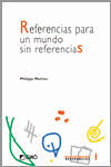 Referencias para un mundo sin referencias, de Meirieu, Philippe | portada del libro