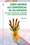 COMO MEJORAR LAS COMPETENCIAS D ELOS DOCENTES. GUIA PARA LA AUTOEVALUACION Y EL DESARROLLO, de CANO, ELENA | portada del libr