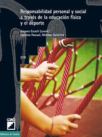 Responsabilidad personal y social a través de la educación física y el deporte, de Escartí Carbonell, Amparo | portada del li