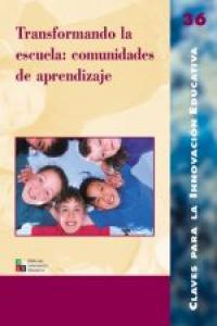 Transformando la escuela: comunidades de aprendizaje, de Fálces Rem¡rez, M. Pilar | portada del libro