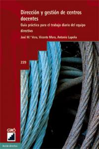 Dirección y gestión de centros docentes, de Vera Mur, Josep M. | portada del libro