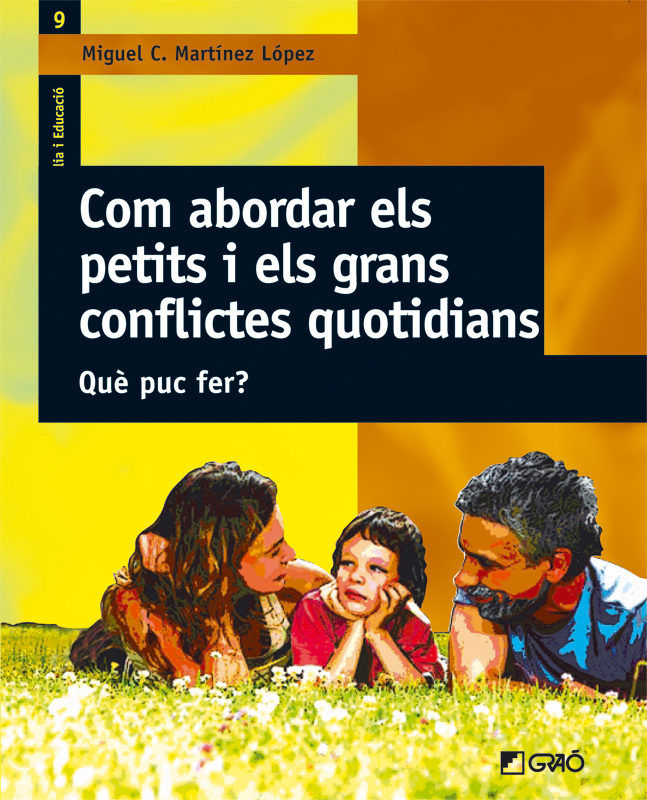 Com abordar els petits i els grans conflictes quotidians, de Martínez López, Miguel C. | portada del libro