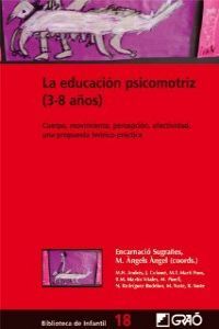 La educación psicomotriz (3-8 años), de Sugrañes i Justafre, Encarnació | portada del libro