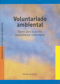Voluntariado ambiental, de De Castro Maqueda, Ricardo | portada del libro