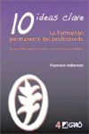 10 Ideas Clave. La formación permanente del profesorado, de Imbernon Muñoz, Francesc | portada del libro