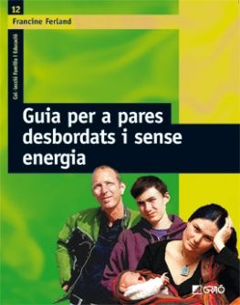 Guia per a pares desbordats i sense energia, de Ferland, Francine | portada del libro
