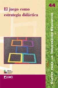 El juego como estrategia didáctica, de Comas i Coma, Oriol | portada del libro