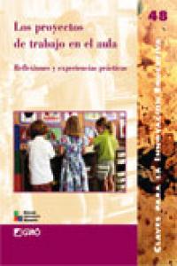 Los proyectos de trabajo en el aula, de Carbonell Carvajal, Leonor | portada del libro
