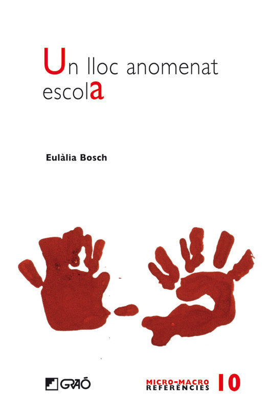 Un lloc anomenat escola, de Bosch José, Eulàlia | portada del libro