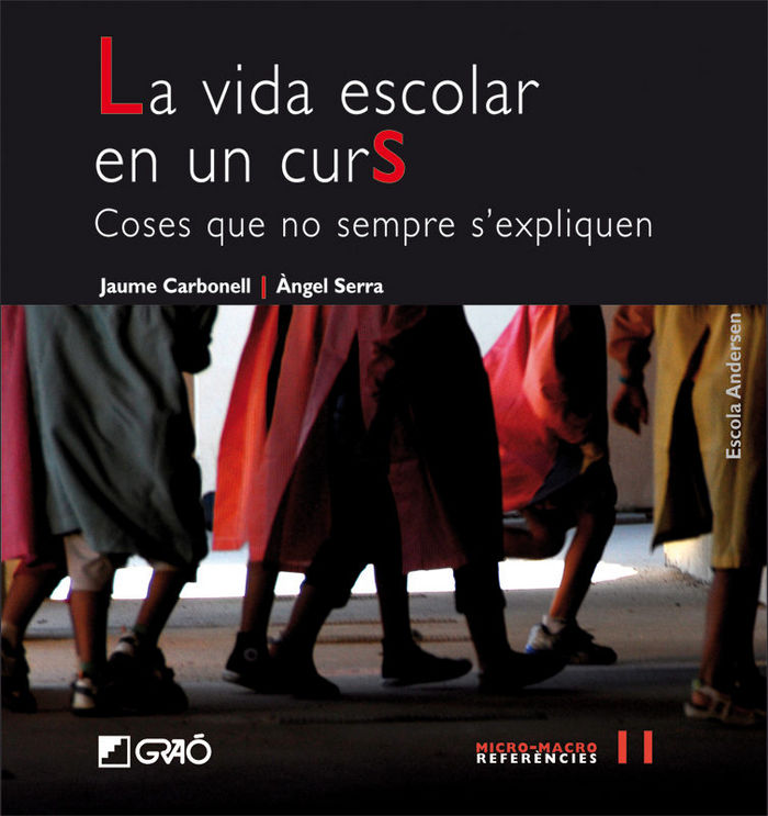 La vida escolar en un curs, de Carbonell Sebarroja, Jaume | portada del libro