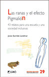 Las ranas y el efecto Pigmalión., de Garrido Landívar, Jesús | portada del libro