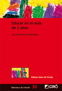 Educar en el aula de 2 años., de Sáinz de Vicuña, Paloma | portada del libro