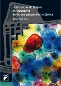 Experiencias de lengua en secundaria desde una perspectiva sistémica, de Fusté Checa, Montse | portada del libro