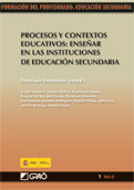 Procesos y contextos educativos: Enseñar en las instituciones de educación secundaria, de Imbernon Muñoz, Francesc | portada 