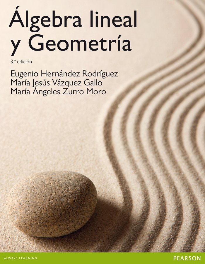 ÁLGEBRA LINEAL Y GEOMETRÍA, de Hernández, Eugenio | portada del libro