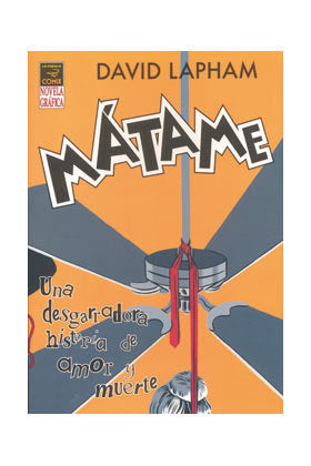 Mátame, de David Lapham | portada del libro