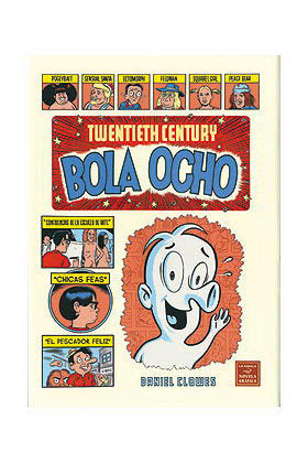 Twentieth Century Bola Ocho, de CLOWES, DANIEL | portada del libro