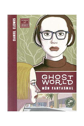 Món fantasmal = Ghost world, de Clowes, Daniel | portada del libro