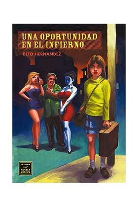Una oportunidad en el infierno, de Hernández, Gilbert | portada del libro