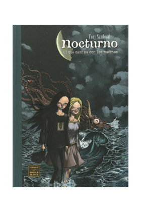 Nocturno, El que camina con los muertos, de Sandoval, Tony | portada del libro