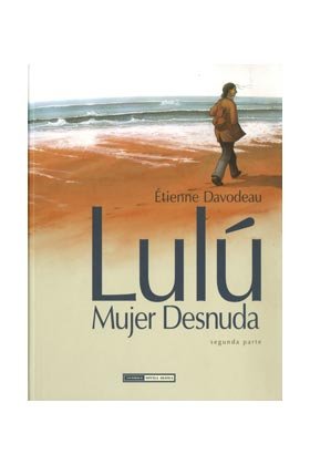 LULU MUJER DESNUDA 2, de DAVODEAU, ETIENNE | portada del libro
