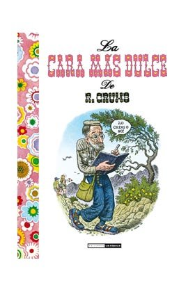La cara más dulce de R. Crumb, de Crumb, Robert | portada del libro